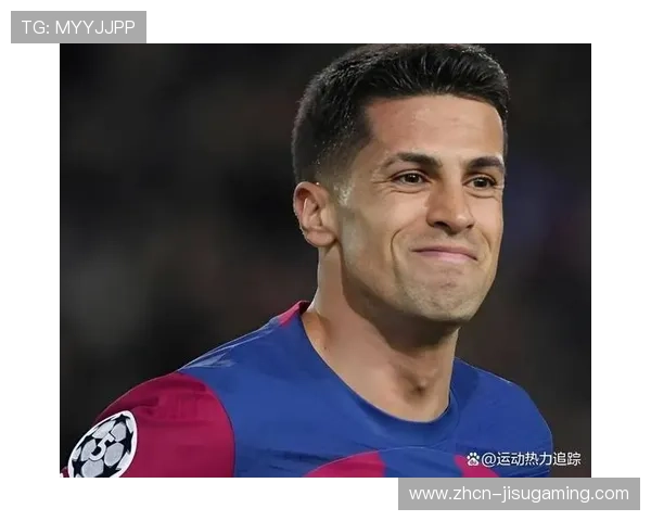 巴萨冬窗租借坎塞洛，夏窗目标重返财政公平规则